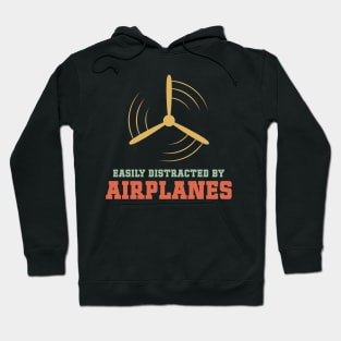 Easily Distracted by Airplanes Funny Aviation Saying Hoodie